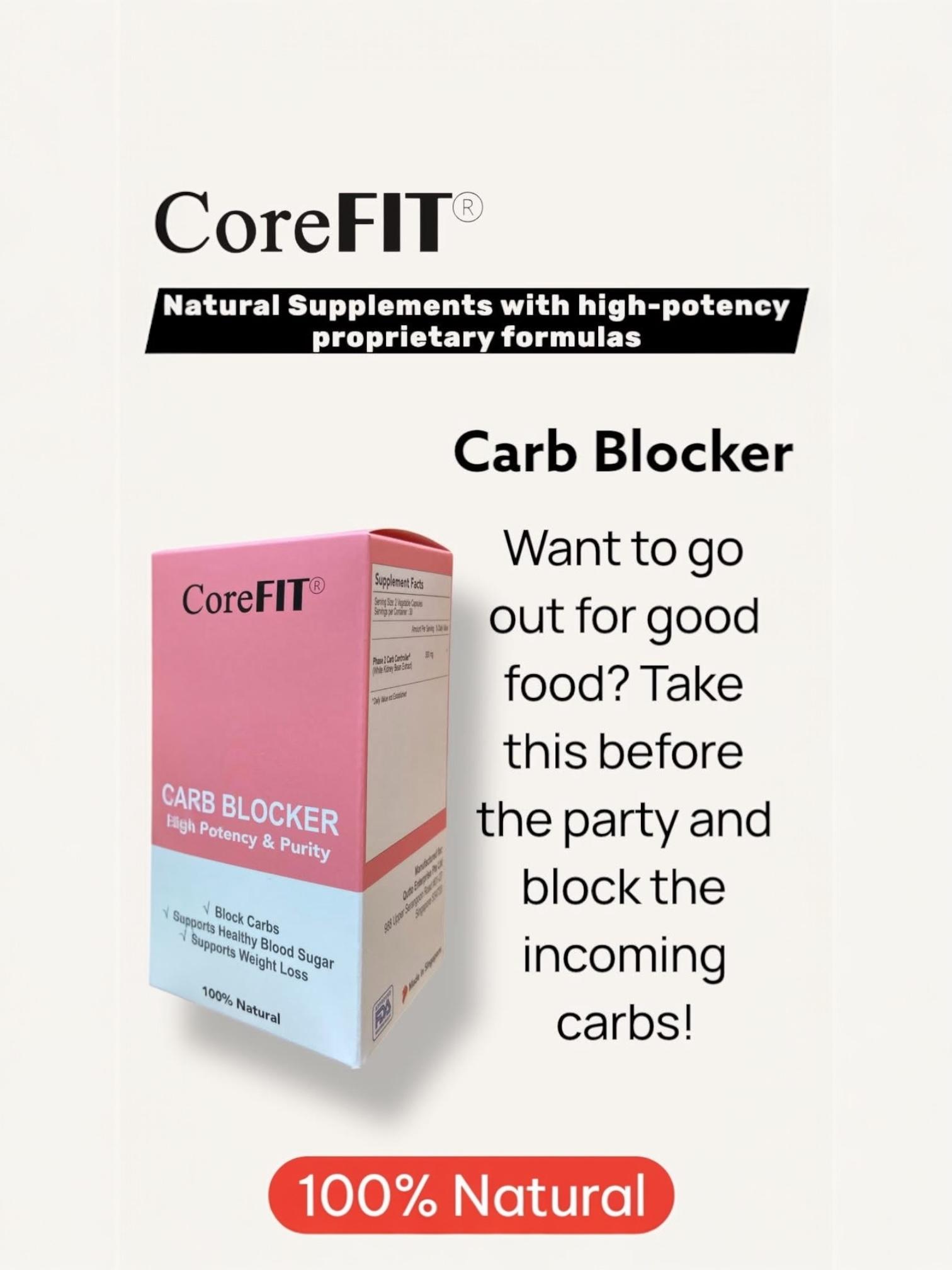 CoreFit Carb Blocker (for Heavy eaters/ Foodie who like to stay slim) High Potency High Purity. 100% Natural Supplement. 60 Capsules